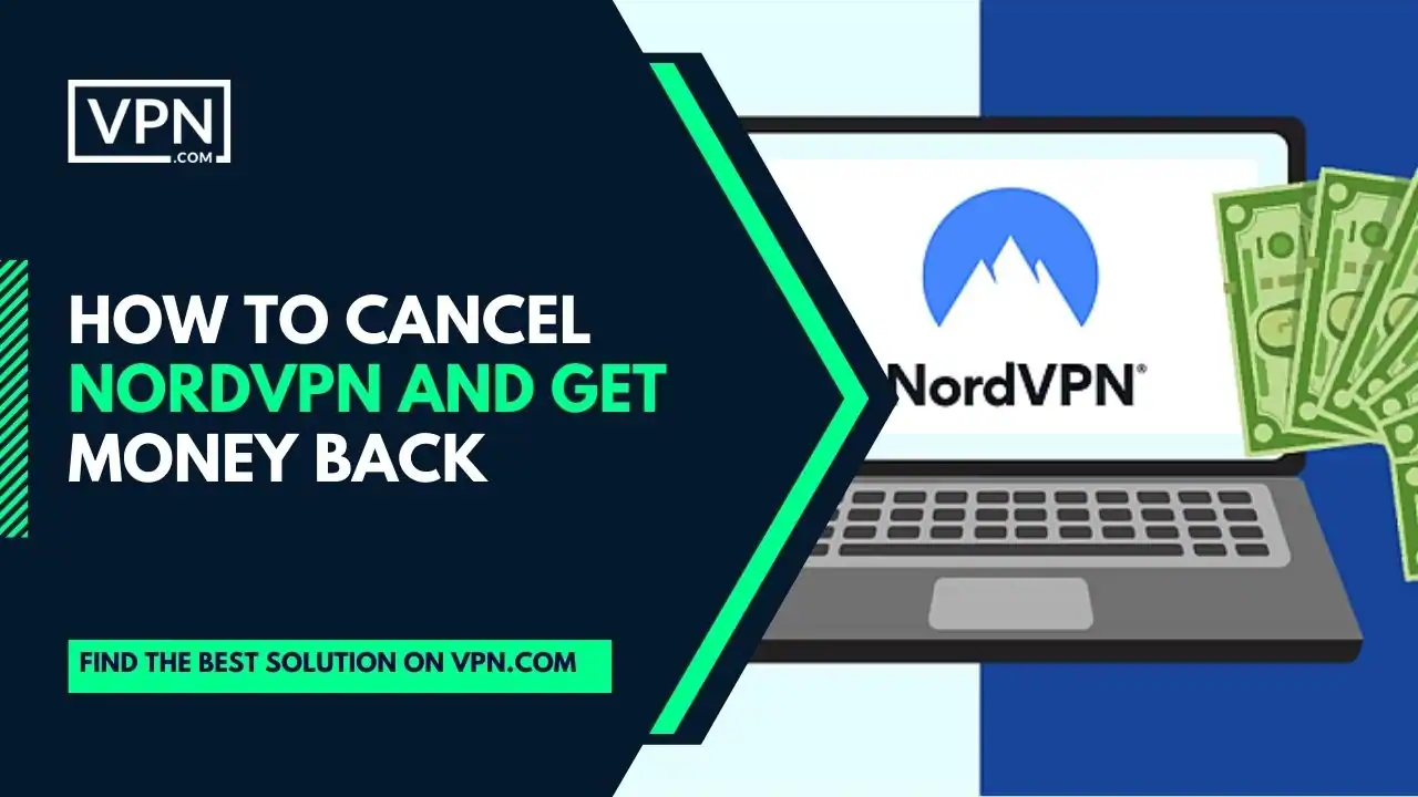 in this image text shows here how to cancel nordvpn and get money back