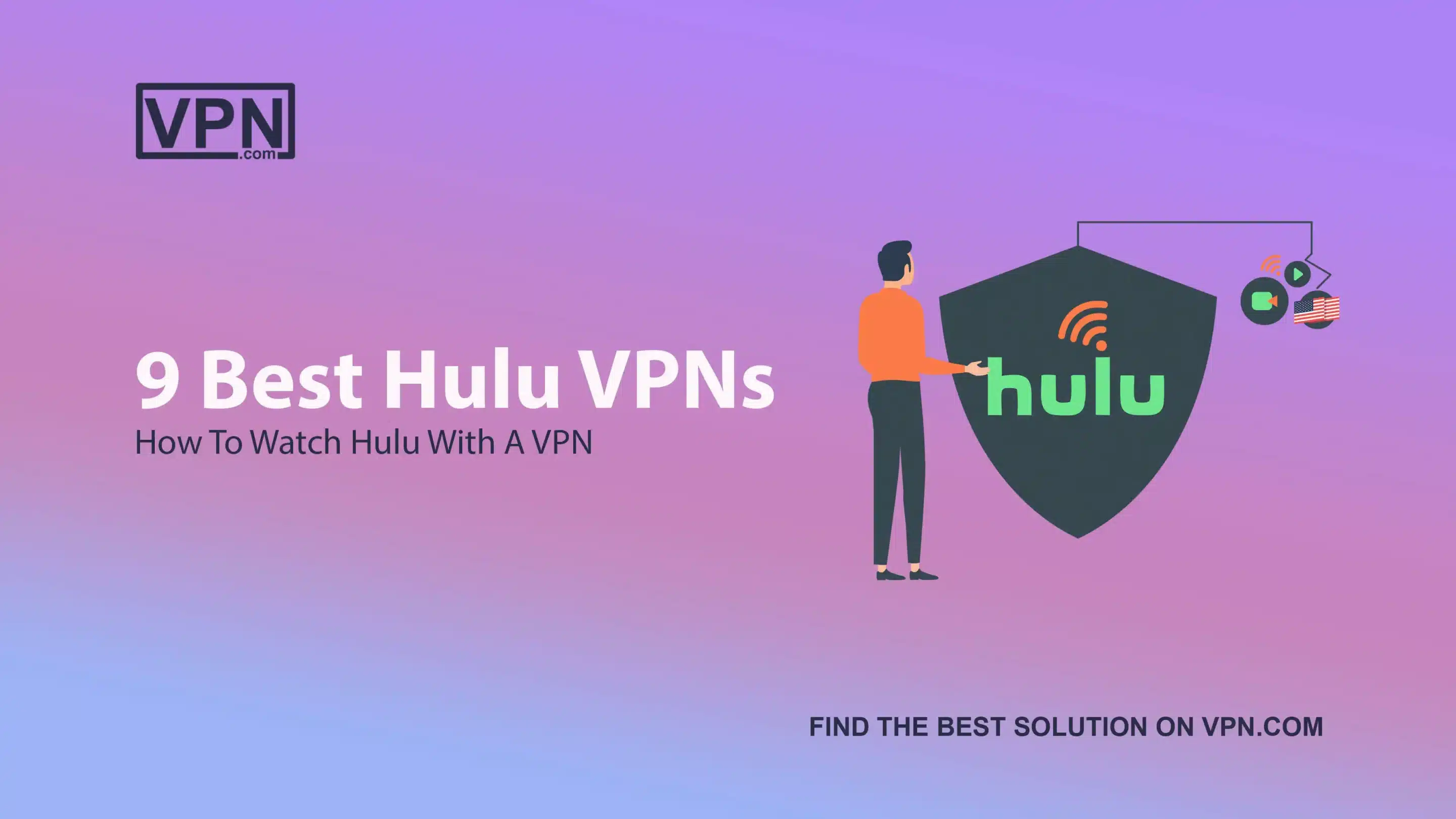 9 Best Hulu VPNs