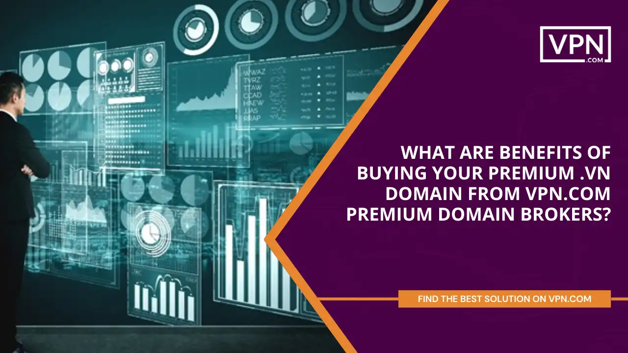 Benefits Of Buying Premium .vn Domain From VPN.com