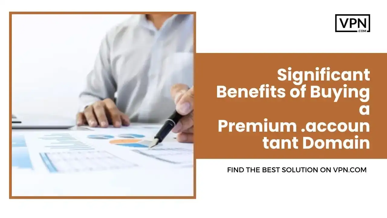 Benefits of Buying a Premium .accountant Domain Benefits of Buying a .accountant Domain