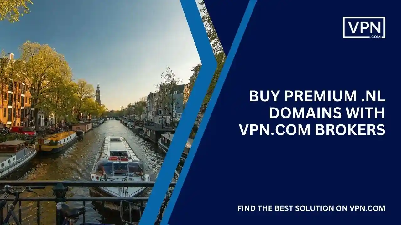 Buy Premium .nl Domains with VPN.com Brokers