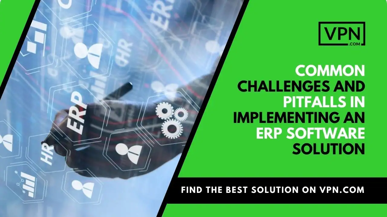 Common challenges and Pitfalls in implementing an ERP with side internal image shows a hand writing HR initials.