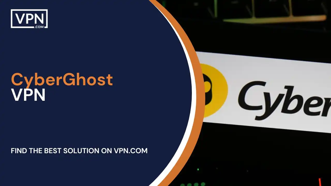 CyberGhost VPN