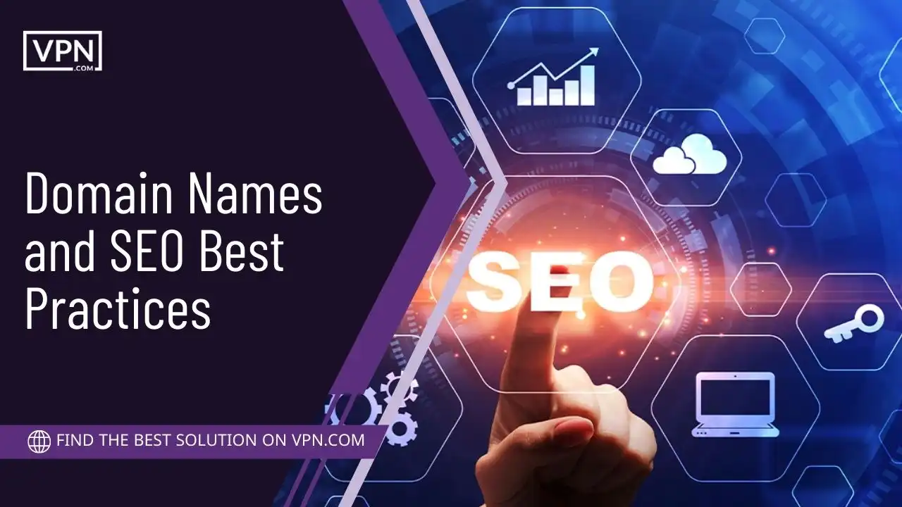 Domain Names and SEO Best Practices