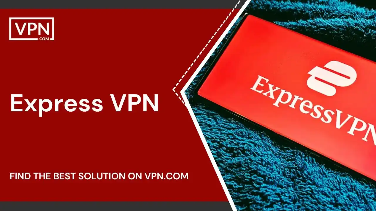 Express VPN Express VPN