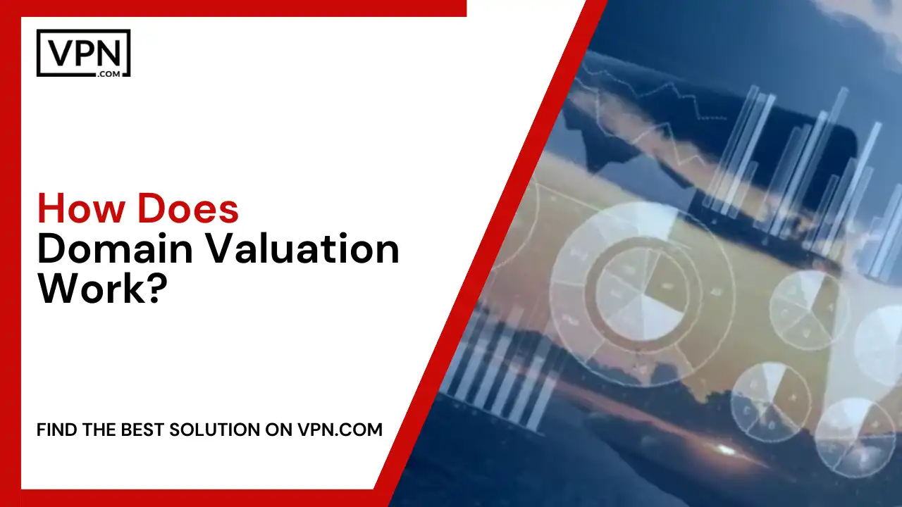 How Does Domain Valuation Work