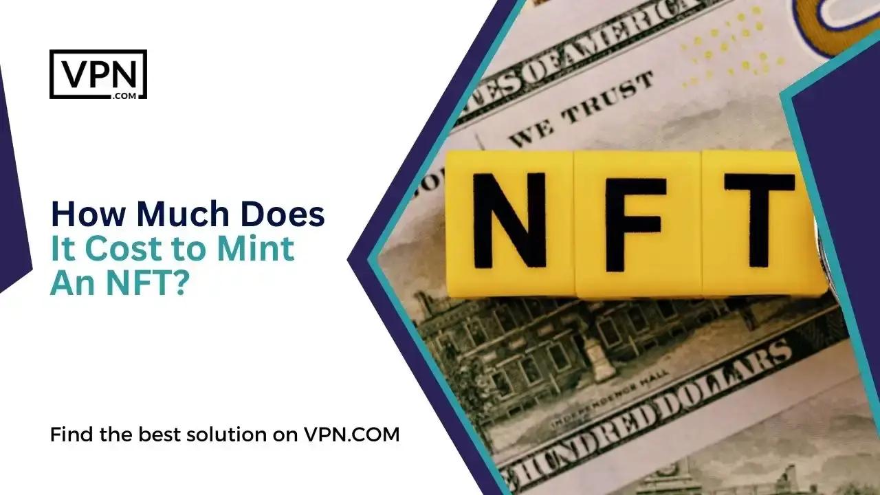 How Much Does It Cost to Mint An NFT How Much Does It Cost to Mint An NFT