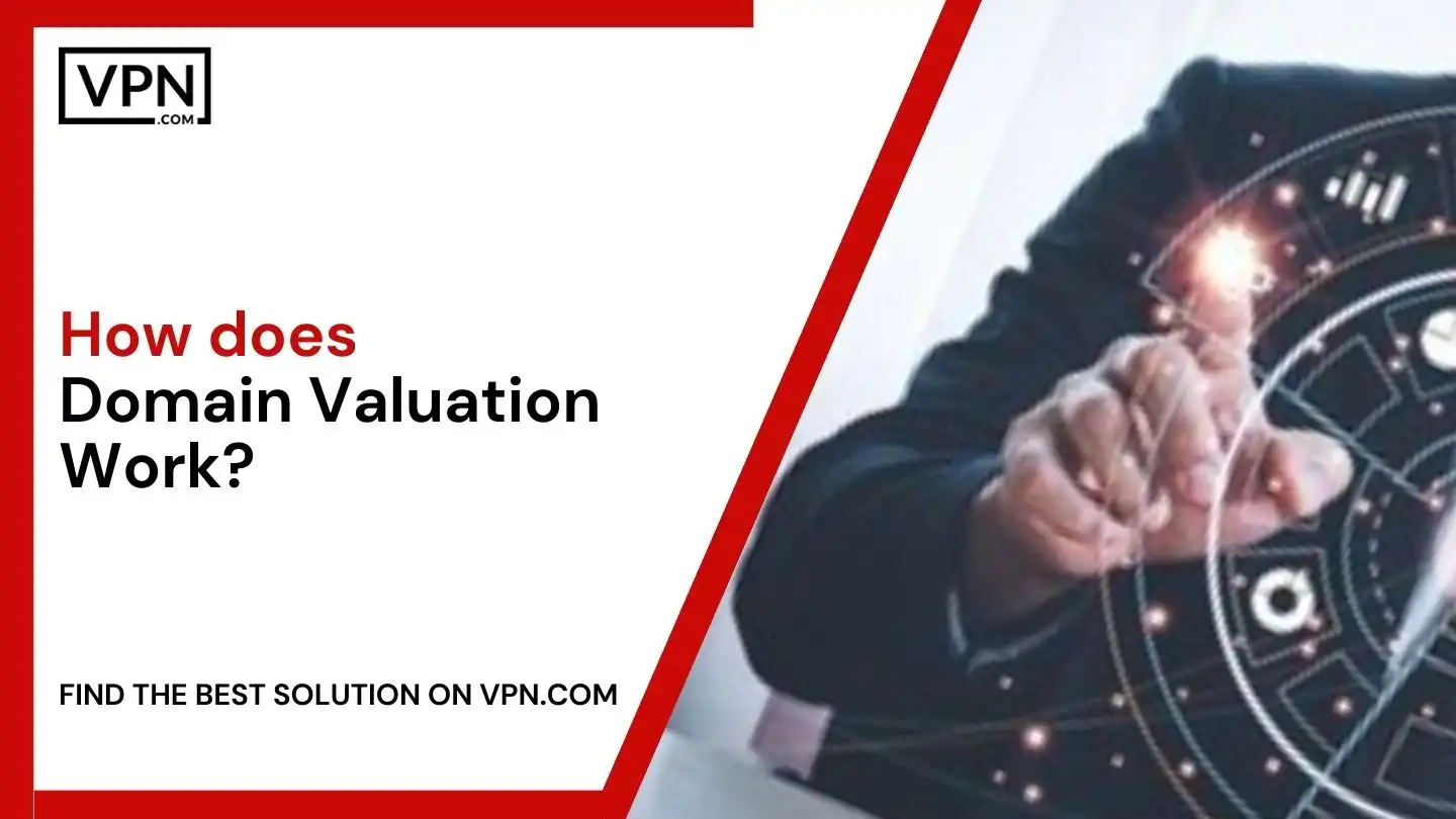 How does Domain Valuation Work