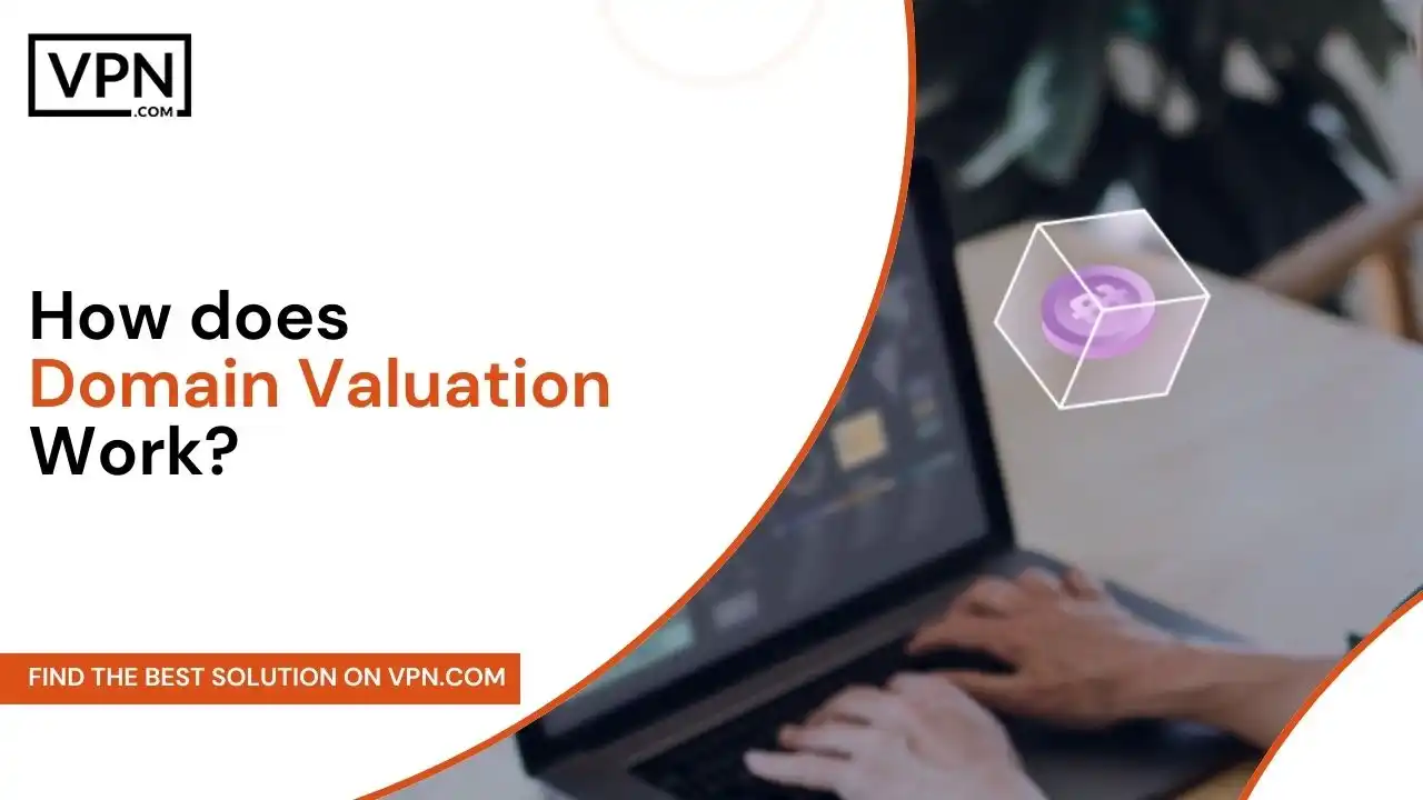 How does Domain Valuation Work