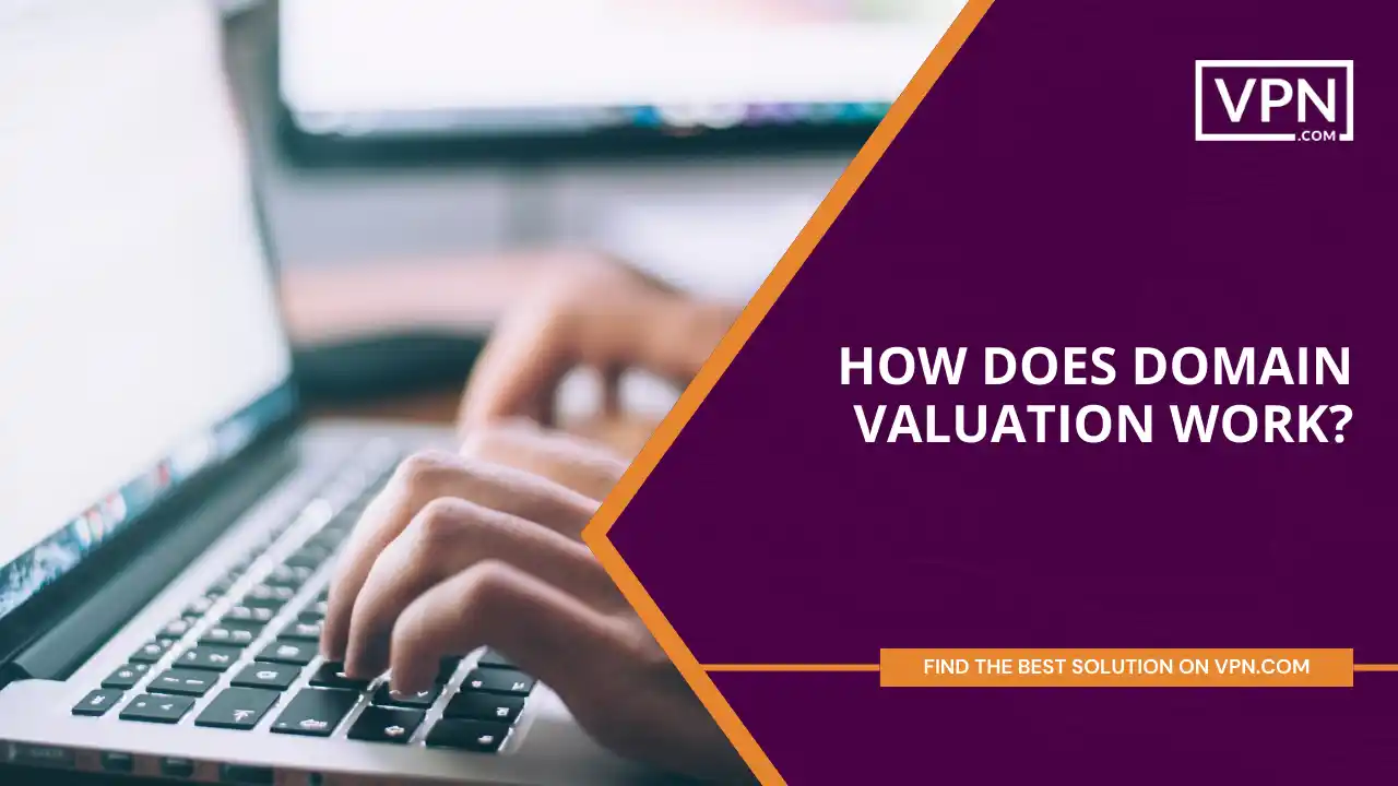 How does Domain Valuation Work