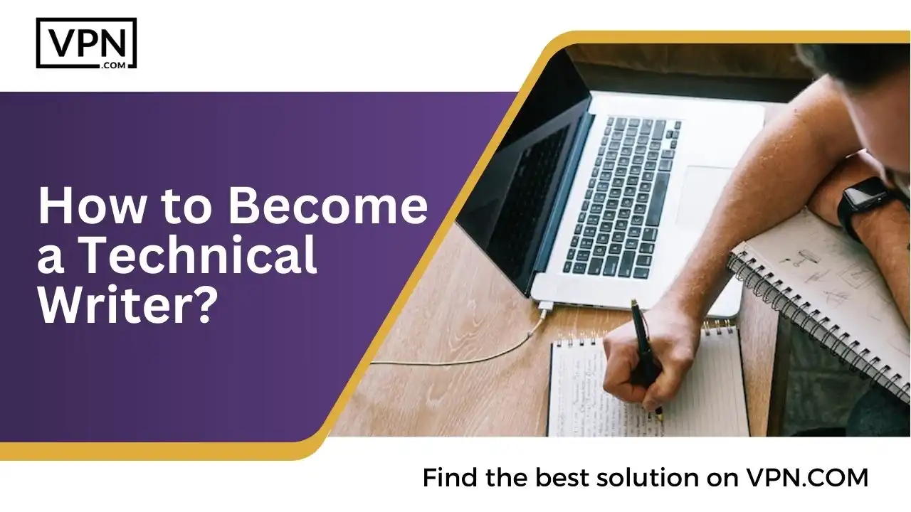 How to Become a Technical Writer