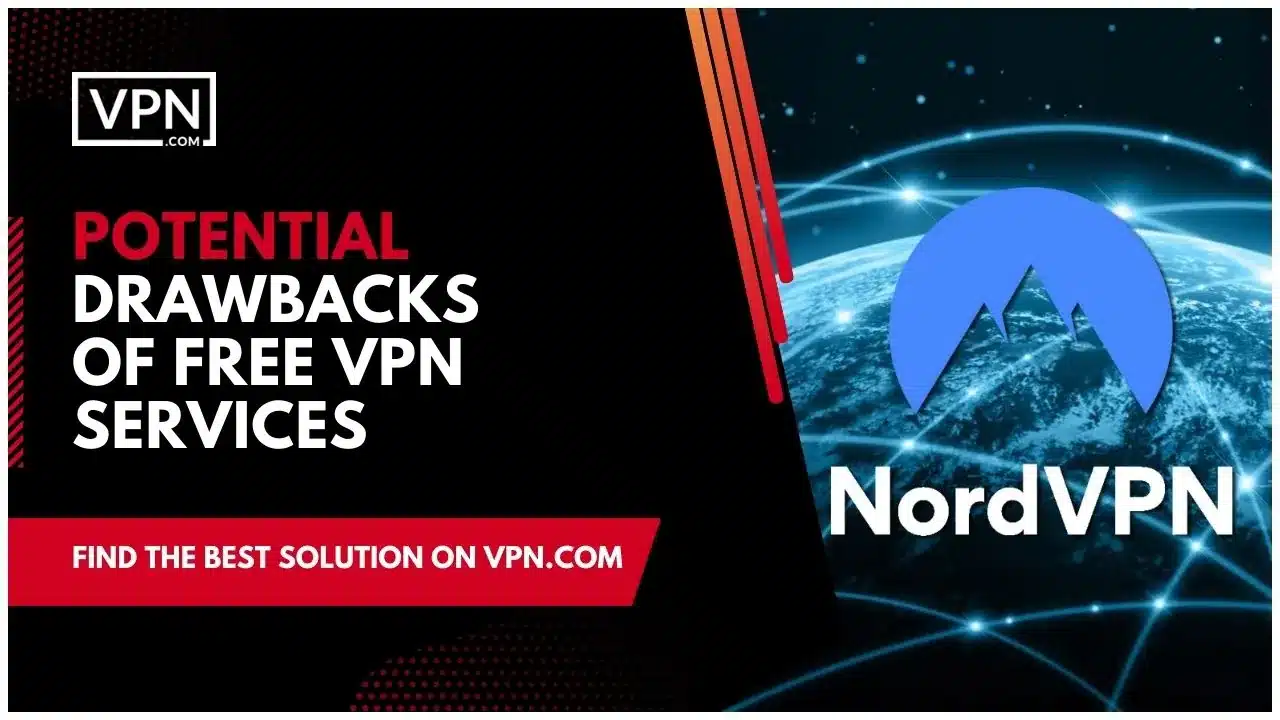 Is NordVPN free for PC and what are the potential drawbacks.