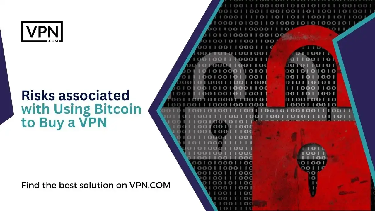 Risks associated with Using Bitcoin to Buy a VPN Risks associated with Using Bitcoin to Buy a VPN