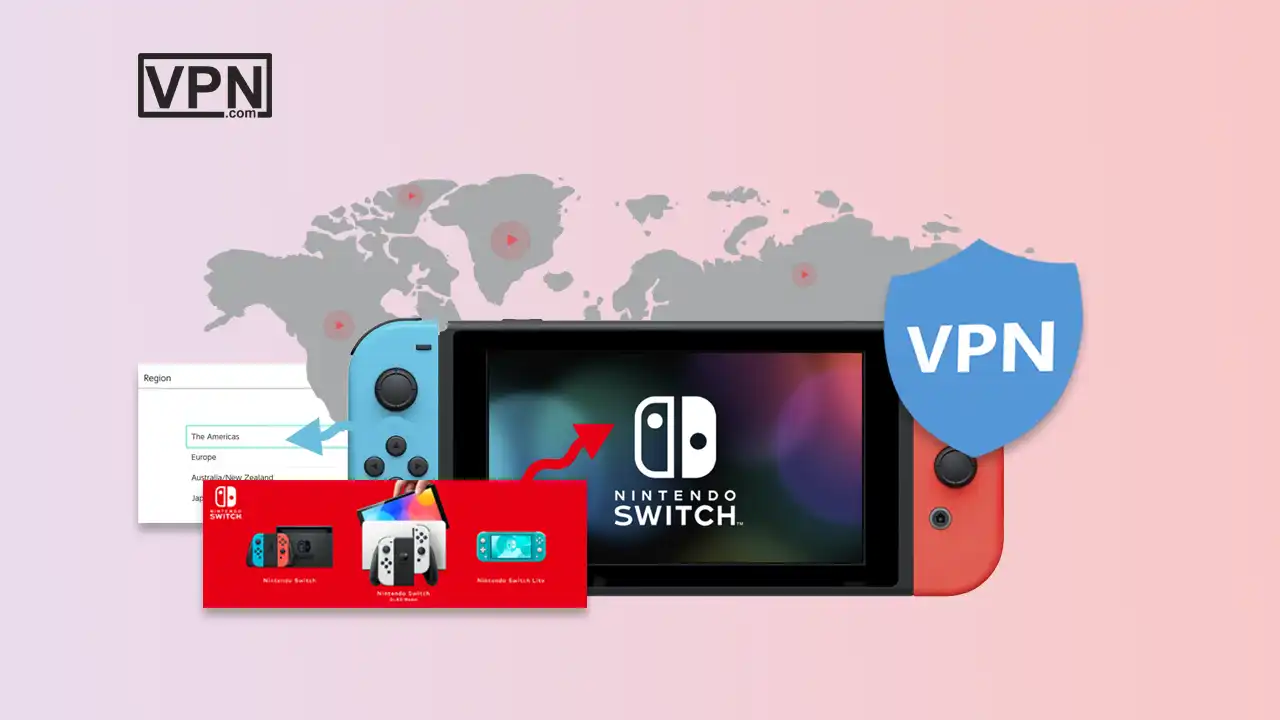 VPNs that support Nintendo Switch for global access