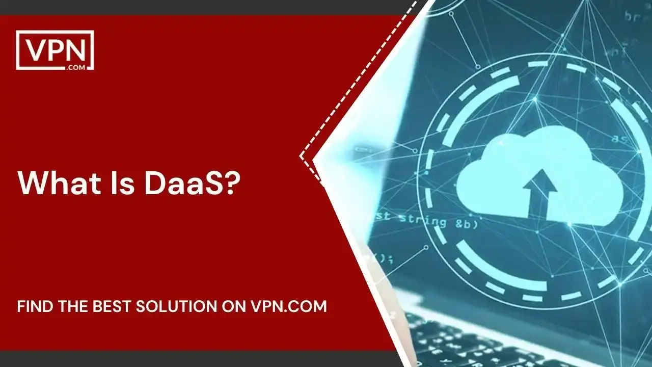 What Is DaaS What Is DaaS